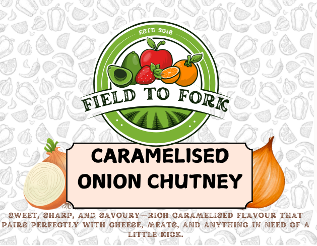 Label of Field to Fork Caramelised Onion Chutney with ingredients and branding details.